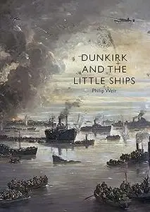 Dunkirk and the Little Ships