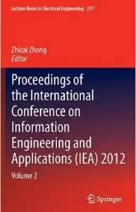 Proceedings of the International Conference on Information Engineering and Applications (IEA) 2012: Volume 2