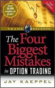 The Four Biggest Mistakes in Option Trading