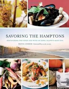 Savoring the Hamptons: Discovering the Food and Wine of Long Island's East End (repost)