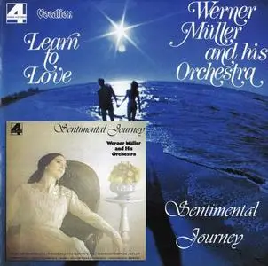 Werner Müller and His Orchestra - Learn To Love (1973) & Sentimental Journey (1977) [Reissue 2011]