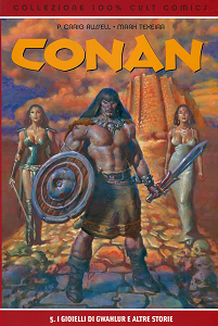 Conan - Volume 5 - I Gioielli di Gwahlur e Altre Storie