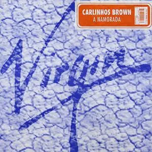 Carlinhos Brown - A Namorada (US promo CD5) (1997) {Virgin}