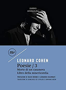 Poesie: Morte di un casanova-Libro della misericordia. Testo inglese a fronte (Vol. 3) - Leonard Cohen