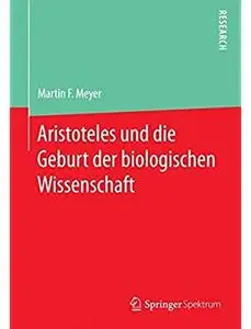 Aristoteles und die Geburt der biologischen Wissenschaft [Repost]