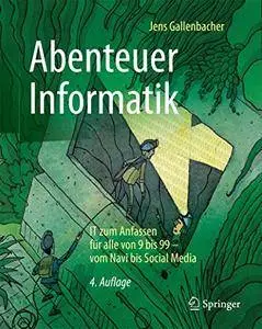 Abenteuer Informatik: IT zum Anfassen für alle von 9 bis 99 - vom Navi bis Social Media [Repost]