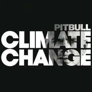 Pitbull - Climate Change (2017) [Official Digital Download]