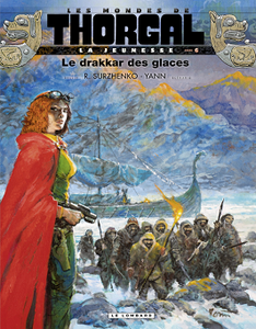 La Jeunesse de Thorgal - Tome 6 - Le drakkar des glaces (2018)