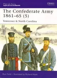 Men-at-Arms 441, The Confederate Army 1861-65 (5): Tennessee & North Carolina