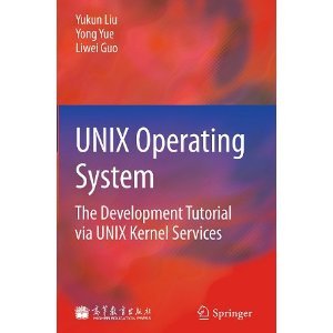 UNIX Operating System: The Development Tutorial via UNIX Kernel Services