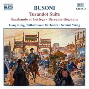 Samuel Wong, Hong Kong Philharmonic Orchestra - Ferruccio Busoni: Turandot Suite (2002)