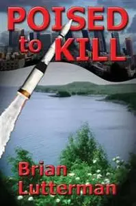 «Poised to Kill» by Brian Lutterman