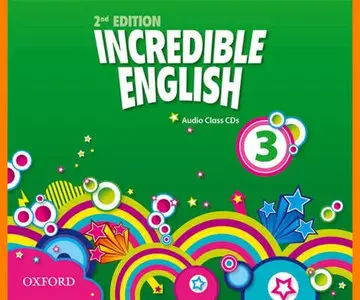 ENGLISH COURSE • Incredible English • Second Edition • Level 3 • AUDIO • Class CDs (2012)
