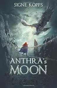 Anthra's Moon: The Adventures of Ysabel the Summoner