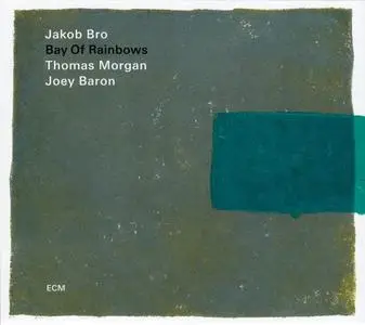 Jakob Bro - Bay of Rainbows (2018)