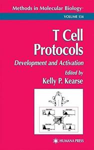 T Cell Protocols:  Development and Activation (Methods in Molecular Biology Vol 134)