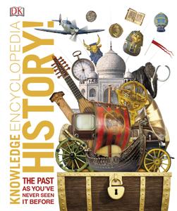 History!: The Past as You've Never Seen it Before (Knowledge Encyclopedias)