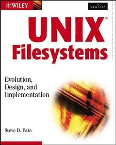 UNIX Filesystems: Evolution, Design, and Implementation (Repost)