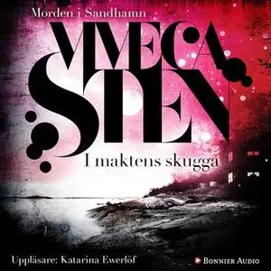 «I maktens skugga» by Viveca Sten