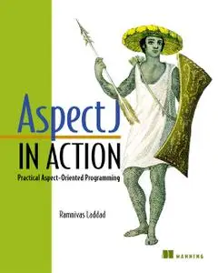 AspectJ in Action: Practical Aspect-Oriented Programming