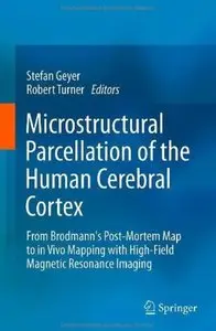 Microstructural Parcellation of the Human Cerebral Cortex [Repost]