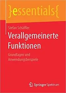 Verallgemeinerte Funktionen: Grundlagen und Anwendungsbeispiele (Repost)