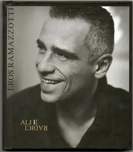 Eros Ramazzotti - Ali e radici (2009)