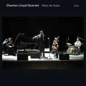 Charles Lloyd Quartet - Rabo de Nube (2008) [TR24[OF]
