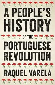 A People's History of the Portuguese Revolution