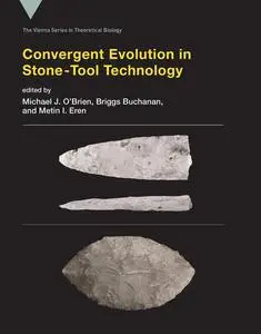 Convergent Evolution in Stone-Tool Technology (Vienna in Theoretical Biology)