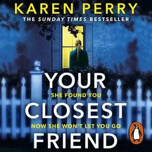 «Your Closest Friend» by Karen Perry