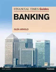 FT Guide to Banking (Repost)