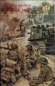 Historyczne Bitwy 113 - Falaise 1944
