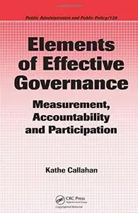 Elements of Effective Governance: Measurement, Accountability and Participation (Public Administration) (Repost)