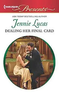 «Dealing Her Final Card» by Jennie Lucas