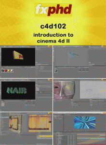 fxphd - C4D102 - Introduction to Cinema 4D II