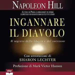 «Ingannare il Diavolo» by Napoleon Hill