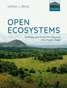 Open Ecosystems : Ecology and Evolution Beyond the Forest Edge