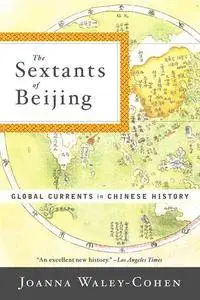 Joanna Waley-Cohen, "The Sextants of Beijing: Global Currents in Chinese History"