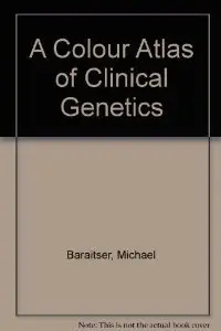 A Colour Atlas of Clinical Genetics