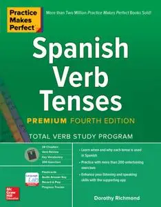 Practice Makes Perfect, Spanish Verb Tenses, Premium 4th Edition