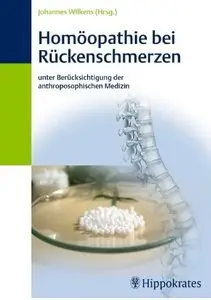 Homöopathie bei Rückenschmerzen: unter Berücksichtigung der anthroposophischen Medizin [Repost]
