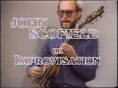 John Scofield - On Improvisation