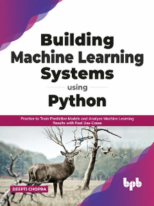 Building Machine Learning Systems Using Python