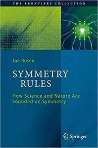Symmetry Rules: How Science and Nature Are Founded on Symmetry (Repost)