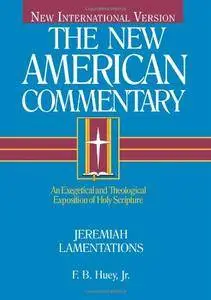 Jeremiah, Lamentations: Vol 16 (The New American commentary)