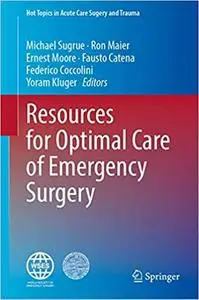 Resources for Optimal Care of Emergency Surgery