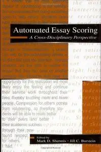 Automated Essay Scoring: A Cross-disciplinary Perspective