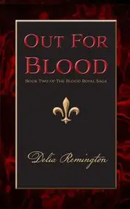 «Out For Blood» by Delia Remington