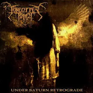 Forgotten Tomb - Under Saturn Retrograde (2011) 
